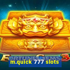 m.quick 777 slots